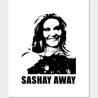 Kitara, sashay away Posters and Art